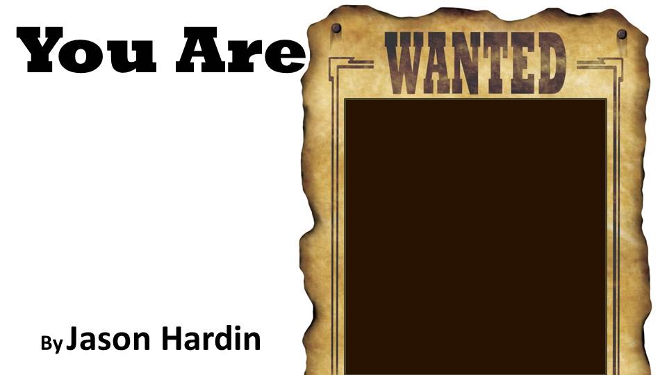 YOU ARE WANTED