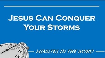 jesus conquer storms